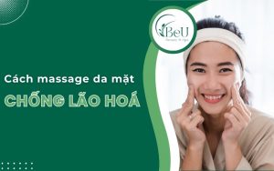 cách massage da mặt chống lão hoá