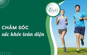 chăm sóc sức khỏe toàn diện là gì