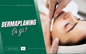 Dermaplaning là gì