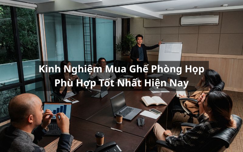 kinh nghiệm mua ghế phòng họp